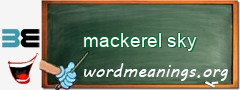 WordMeaning blackboard for mackerel sky